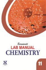 Saraswati Lab Manual Chemistry Class-XI