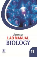 Saraswati Lab Manual Biology Class-XI Saraswati Lab Manual Biology Class-XI