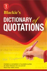 Blackie’s Dictionary Of Quotations Blackie’s Dictionary Of Quotations