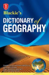 Blackie’s Dictionary Of Geography Blackie’s Dictionary Of Geography