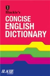 Blackie’s Concise English Dictionary Blackie’s Concise English Dictionary