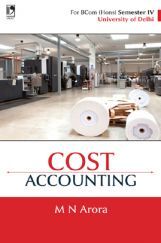 Cost Accounting For B. Com Semester-4 (Delhi University)