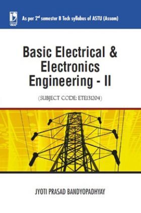 Basic Electrical And Electronics Engineering-II (ASTU, Assam)