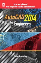 Autocad 2014 For Engineers Volume-1 (WBSCTE) Autocad 2014 For Engineers Volume-1 (WBSCTE)