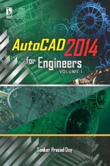 Autocad 2014 For Engineers Volume-1 (For Polytechnic Student) Autocad 2014 For Engineers Volume-1 (For Polytechnic Student)
