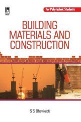 Building Materials And Construction (For Polytechnic Students)