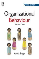 Organizational Behaviour: Text And Cases Organizational Behaviour: Text And Cases