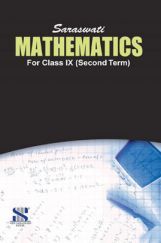 Saraswati Mathematics -Term-2 For Class IX Saraswati Mathematics -Term-2 For Class IX