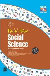 Me N Mine Social Science First Term For Class-X CBSE (Pullout Worksheets)
