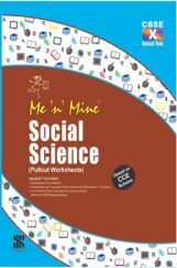 Me N Mine Social Science Second Term For Class-X CBSE (Pullout Worksheets)