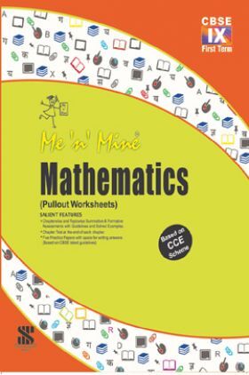 Me N Mine Mathematics First Term For Class-IX CBSE (Pullout Worksheets)