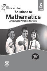 Me N Mine Solutions To Mathematics Second Term For Class-X CBSE