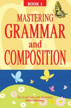 Mastering Grammar And Composition Book-I