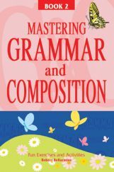 Mastering Grammar And Composition Book-II