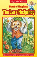 Forest Of Happiness The Lazy Hedgehog Forest Of Happiness The Lazy Hedgehog