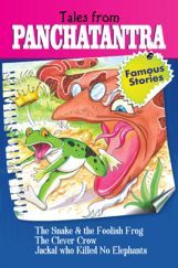 Tales From Panchatantra The Snake And The Foolish Frog And Other Stories