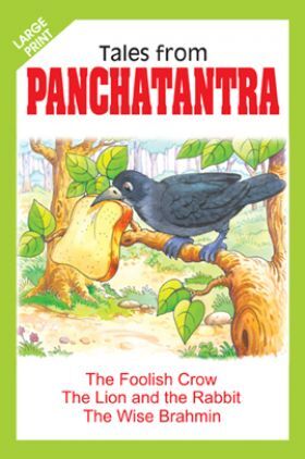 Tales From Panchatantra The Foolish Crow And Other Stories