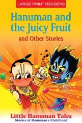 Hanuman And The Juicy Fruit And Other Stories