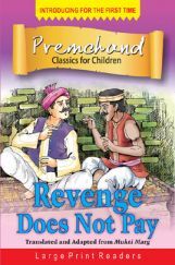 Premchand Classics For Children Revenge Does Not Pay