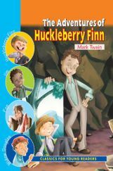 The Adventures Of Huckleberry Finn 2013 Edition The Adventures Of Huckleberry Finn 2013 Edition