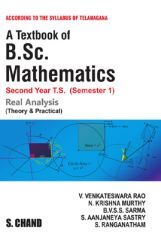 A Textbook Of B.Sc. Mathematics (Real Analysis) (For 2nd Year, 1st Semester Of Telangana Universities)