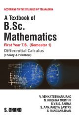 A Textbook of B.Sc. Mathematics (Differential Calculus) ((For 1st Year, 1st Semester Of Telangana Universities)