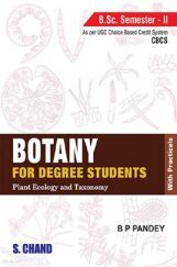 Botany For Degree Students Plant Ecology And Taxonomy B.Sc. Semester II