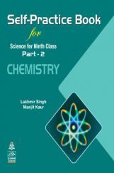 Self-Practice Book For Science For Class - IX Chemistry Part-2 Self-Practice Book For Science For Class - IX Chemistry Part-2
