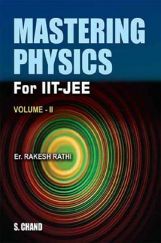 Mastering Physics For IIT-JEE Volume - II
