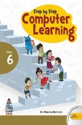 Step By Step Computer Learning For Class - VI
