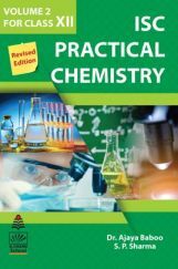 ISC Practical Chemistry For Class - XII (Volume-II)