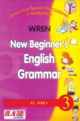 Wren New Beginner's English Grammar 3 Wren New Beginner's English Grammar 3