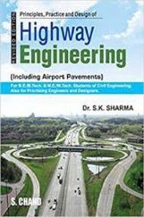 Principles, Practice And Design Of Highway Engineering