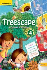 Treescape A Semester Course For Class - IV Sem-I