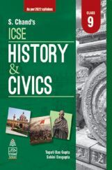 S Chand's ICSE History and Civics for Class 9 (2021 Edition) S Chand's ICSE History and Civics for Class 9 (2021 Edition)