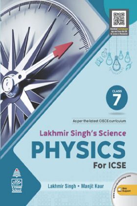 Lakhmir Singh's Science  Physics for ICSE Class  7