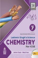 Lakhmir Singh's Science Chemistry for  ICSE Class 7
