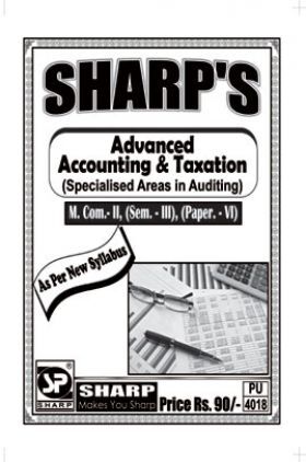 Advanced Accounting And Taxation (Specialized Areas In Auditing)