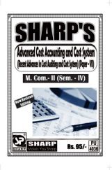 Advanced Cost Accounting And Cost System (Recent Advances In Cost Auditing And Cost Systems) Advanced Cost Accounting And Cost System (Recent Advances In Cost Auditing And Cost Systems)