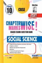 CBSE Chapterwise and Markswise Board Exam Question Bank By SHIVDAS for Class 10 Social Science (2021 Board Exam Edition) CBSE Chapterwise and Markswise Board Exam Question Bank By SHIVDAS for Class 10 Social Science (2021 Board Exam Edition)