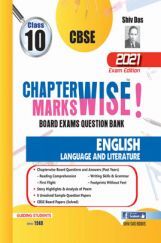 CBSE Chapterwise and Markswise Board Exam Question Bank By SHIVDAS for Class 10 English Language and Literature (2021 Board Exam Edition) CBSE Chapterwise and Markswise Board Exam Question Bank By SHIVDAS for Class 10 English Language and Literature (2021 Board Exam Edition)