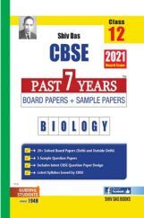 CBSE Past 7 Years Solved Board Papers And Sample Papers For Class 12 Biology By SHIVDAS  (2021 Board Exam Edition) CBSE Past 7 Years Solved Board Papers And Sample Papers For Class 12 Biology By SHIVDAS  (2021 Board Exam Edition)