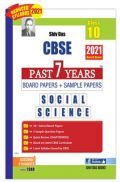 CBSE Past 7 Years Solved Board Papers and Sample Papers for Class 10 Social Science  (2021 Board Exam Edition) CBSE Past 7 Years Solved Board Papers and Sample Papers for Class 10 Social Science  (2021 Board Exam Edition)