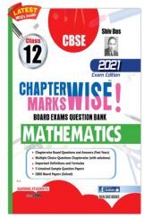CBSE Chapterwise and Markswise Board Exam Question Bank  for Class 12 Mathematics (2021 Board Exam Edition) CBSE Chapterwise and Markswise Board Exam Question Bank  for Class 12 Mathematics (2021 Board Exam Edition)
