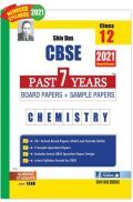 CBSE Past 7 Years Solved Board Papers And Sample Papers For Class 12 Chemistry  (2021 Board Exam Edition)