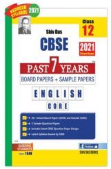 CBSE Past 7 Years Solved Board Papers And Sample Papers For Class 12 English Core  (2021 Board Exam Edition) CBSE Past 7 Years Solved Board Papers And Sample Papers For Class 12 English Core  (2021 Board Exam Edition)