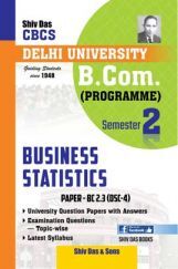 Business Statistics For B.Com Prog Semester 2 For Delhi University Business Statistics For B.Com Prog Semester 2 For Delhi University