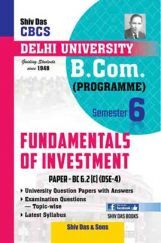 Fundamentals Of Investment  For B.Com Prog Semester 6 For Delhi University  Fundamentals Of Investment  For B.Com Prog Semester 6 For Delhi University