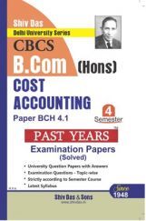 Cost Accounting For B.Com Hons Semester 4 For Delhi University  Cost Accounting For B.Com Hons Semester 4 For Delhi University