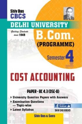Cost Accounting For B.Com Prog Semester 4 For Delhi University 